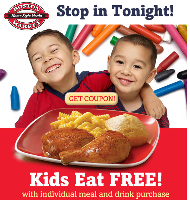 boston-market-kids-eat-free-printable-coupon-family-finds-fun