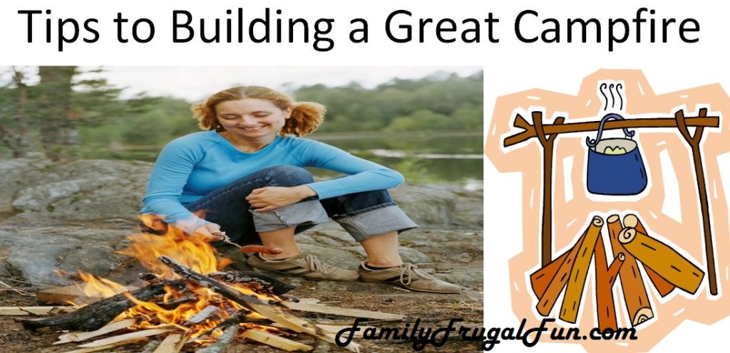 How to Build a Great Campfire