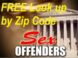 Sex Offender Look Up by Zip Code