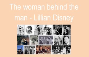 Lillian Disney the woman behind Walt Disney