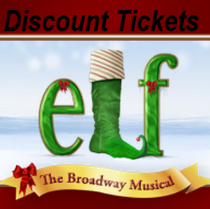 Discount tickets to Elf the Musical