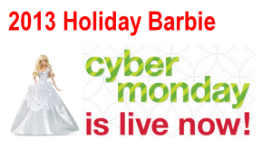 2013 Holiday Barbie Cyber Monday Sale