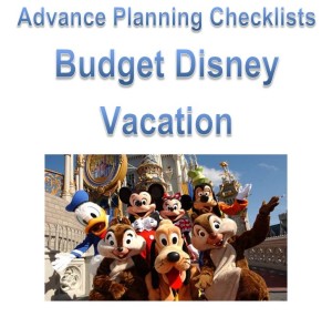ADvance planning for a Budget Walt Disney World Vacation How to Take a Walt Disney World Vacation on a Tight Budget