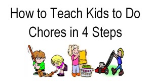 How to Teach Kids to Do Chores in 4 Easy Steps