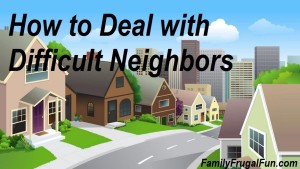 How to Deal with Difficult neighbors