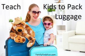 Teach Kids how to Pack Luggage