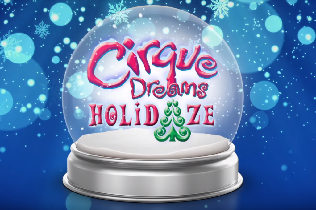 Cirque Dreams Holidaze Show MGM National Harbor